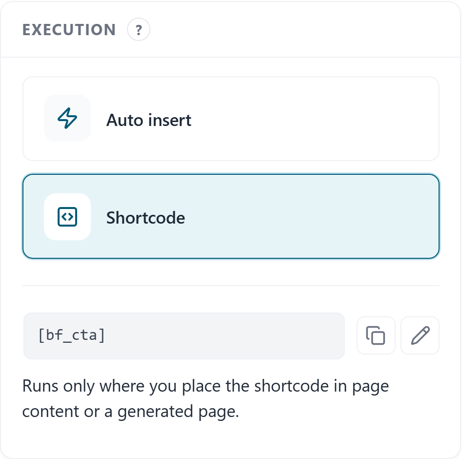 Execution panel with Auto insert and Shortcode options